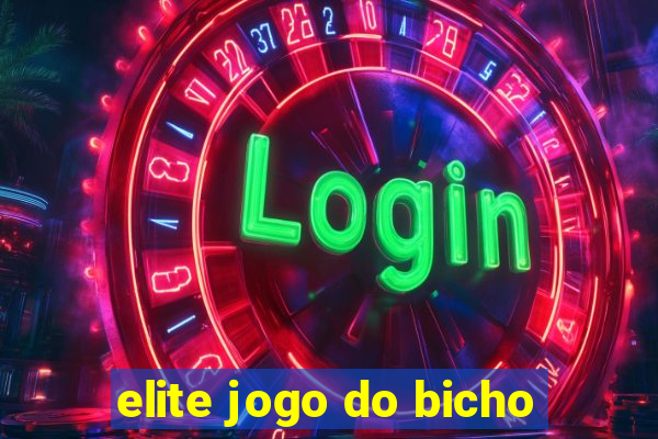 elite jogo do bicho